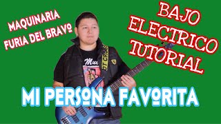 Mi Persona Favorita - Maquinaria Norteña & Furia del Bravo (TABS Bajo Electrico Tutorial)