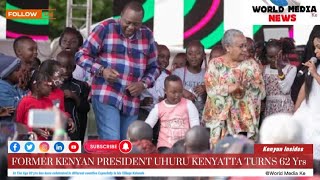 KENYAN FORMER PRESIDENT UHURU KENYATTA TURNS 62 Yrs AS DIFFERENT  COUNTIES CELEBRATES, #news