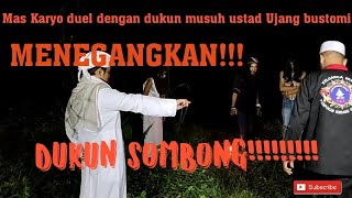 MAS KARYO DUEL DENGAN MUSUH USTAD UJANG BUSTOMI.....