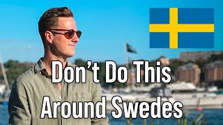 5 Things You Should NOT Do Around Swedish People