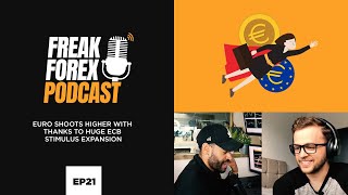 EURO SHOOTS HIGHER WITH THANKS TO HUGE ECB STIMULUS EXPANSION - FREAK FOREX EP21