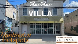 Huntington Hotspots: Thai Thai Villa