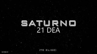 SATURNO - 21 DEA (LETRA)