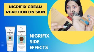 Nigrifix Cream Review| 1month experiment gone wrong with Nigrifix from fixderma|Nigrifix side effect