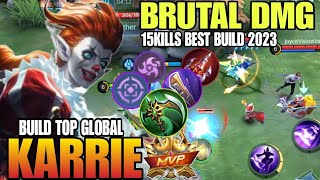 KARRIE BEST BUILD 2023 | BUILD TOP 1 GLOBAL KARRIE GAMEPLAY | MOBILE LEGEND