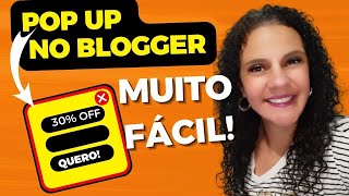 POP UP NO BLOGGER - COMO COLOCAR POP UP NO BLOGGER [SIMPLES E FÁCIL]