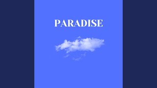 Paradise (feat. 1ST)