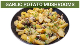 Garlic Potatoes Mushrooms