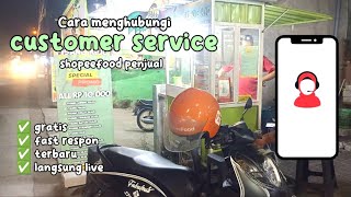 CARA MENGHUBUNGI LIVE CUSTOMER SERVICE SHOPEEFOOD PENJUAL TERBARU 2024 | TUTORIAL SHOPEEFOOD