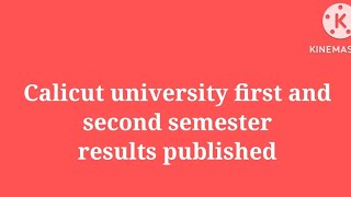 Calicut university first and second semester results published