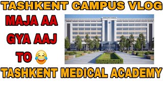 Tashkent Medical Academy | Tashkent Campus Vlog | MBBS in Uzbekistan | MBBS  ABROAD