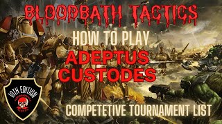 How to play Adeptus Custodes in 10th edition