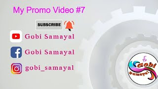 My Promo Video #7 | 61 to 70 Videos | 7th Ten Videos | Gobi Samayal