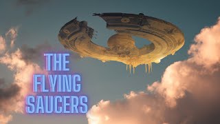 The Flying Saucers Part-8