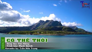 Có Thế Thôi - Mạnh Quỳnh Karaoke