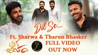 Dil Se... Ft. Sharwa & Tharun Bhascker | Oke Oka Jeevitham | In theatres Sep 9