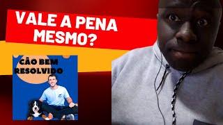 Curso cão bem resolvido é funciona?-FICA ESPERTO- Curso cao bem resolvido vale a pena?