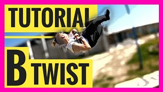 B-TWIST | Tutorial de Parkour y Tricking