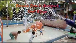 Berenang dan Bermain Busa | Di WaterPark Rindi Wijaya | Bersama Adik | Libur Sekolah Telah Tiba |