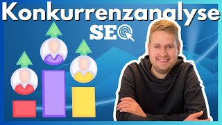 SEO Konkurrenzanalyse 🚀📊 So findest du die Schwächen deiner Mitbewerber!