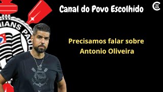 Precisamos falar sobre Antonio Oliveira...