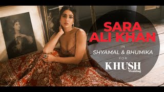 Sara Ali Khan In Shyamal & Bhumika For Khush Wedding