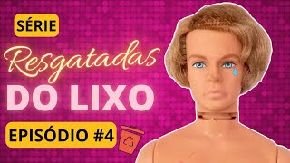 RESTAURANDO boneco KEN que estava no LIXO! | Série Resgatadas do lixo EPISÓDIO 4 #ken #barbie