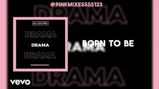 BLACKPINK-‘BORN TO BE’ OFFICIAL AUDIO