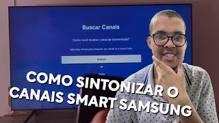 Como Sintonizar os Canais da SMART TV da SAMSUNG