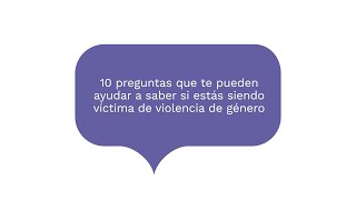 10 preguntas para reconocer si estás siendo víctima de violencia de género