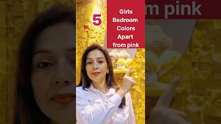 Girls Bedroom colors apart from pink