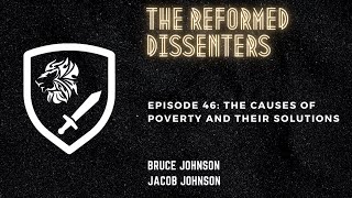 Episode 46: The Causes of Poverty and Their Solutions