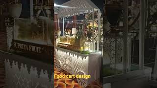 food cart design. #decoration # viral