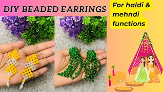 हल्दी और मेहँदी function के लिए बनाये DIY Beaded Earrings💛💚#youtubepartner #relatable #earrings