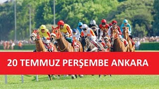 20 TEMMUZ 2023 PERŞEMBE ANKARA AT YARIŞI TAHMİNLERİ VE YORUMLARI