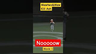 MEWTWO&MEW KILL ASH #shorts