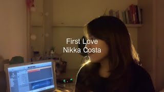 First Love (Nikka Costa) - Grace Grama cover