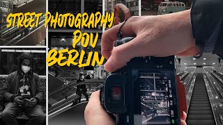 Steet Photography POV BERLIN