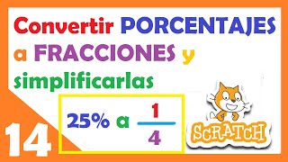 14 🟠 SCRATCH y MATEMATICAS 🧮: De PORCENTAJES a FRACCIONES SIMPLIFICADAS  con FUNCIONES * AVANZADO *