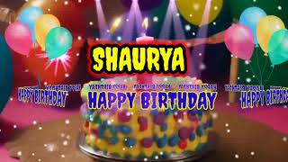 SHAURYA Happy Birthday Song -Happy Birthday to You