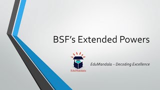 BSF’s Extended Powers