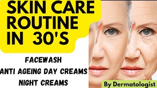 Skin care routine in 30's/ Anti-ageing tips/ facewash, moisturizer, Sunscreen, night creams/