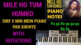 MILE HO TUM HUMKO|KEYBOARD TUTORIAL|"WITH NOTATIONS"|MANASVI KUMAWAT