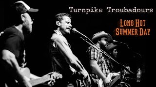 Turnpike Troubadours - Long Hot Summer Day