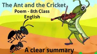 The Ant and The Cricket - Poem 8th Class Unit - 1 Summary & Glossary with clear explanation