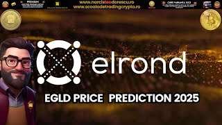 EGLD PRICE PREDICTION 2025