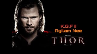 Agilam nee || Thor 🔨 and mother remix