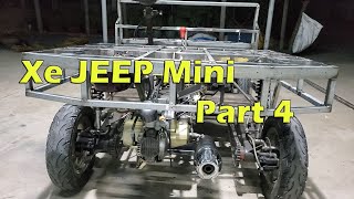 Xe 4 bánh tự chế (Jeep Mini) Part 4_[Góc Sáng Tạo]