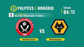 Palpites Sheffield United x Wolverhampton: 11ª rodada da Premier League - 04/11/2023