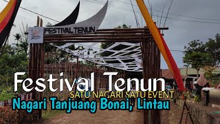 Festival Tenun Nagari Tanjuang Bonai Lintau || Satu Nagari Satu Event